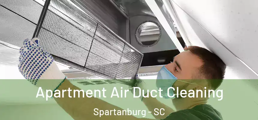 Apartment Air Duct Cleaning Spartanburg - SC