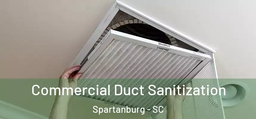 Commercial Duct Sanitization Spartanburg - SC