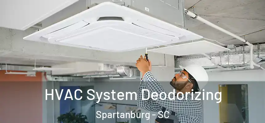 HVAC System Deodorizing Spartanburg - SC